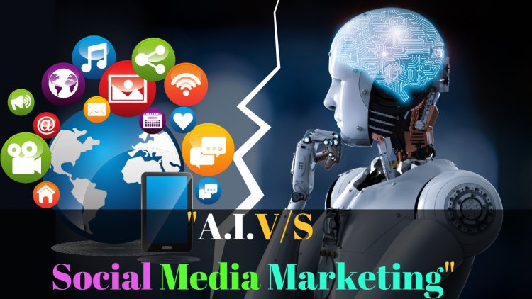 AI V/S Social Media Marketing Which is Best?