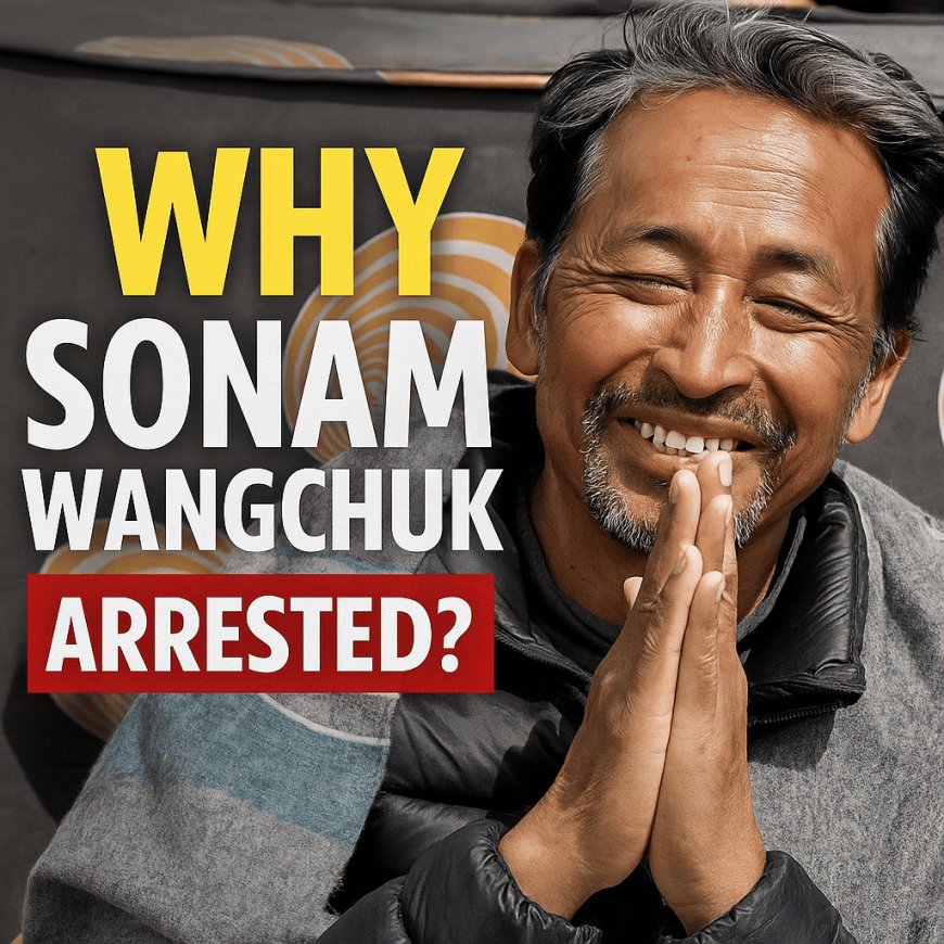 Sonam Wangchuk Arrest & Ladakh Protests Over Statehood: What Really Happened