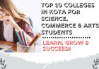 Top 10 Colleges in Kota for Science, Commerce, and Arts Students