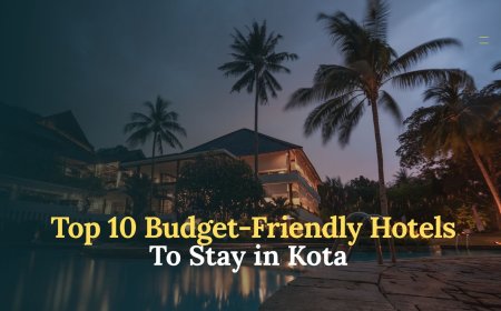 Top 10 Hotels at Kota for a Comfortable and Budget-Friendly Stay