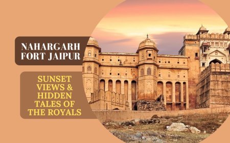 Nahargarh Fort Jaipur: Sunset Views & Hidden Tales of the Royals