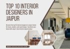 Top 10 Interior Designers in Jaipur Who Can Transform Your Space