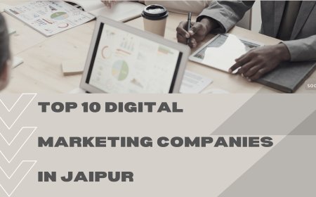 Top 10 Digital Marketing Companies in Jaipur to Boost Your Online Presence in 2025