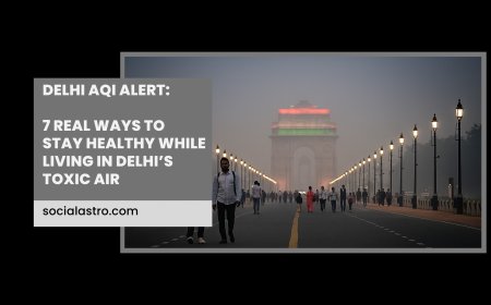 Delhi AQI Alert: 7 Real Ways to Stay Healthy While Living in Delhi’s Toxic Air