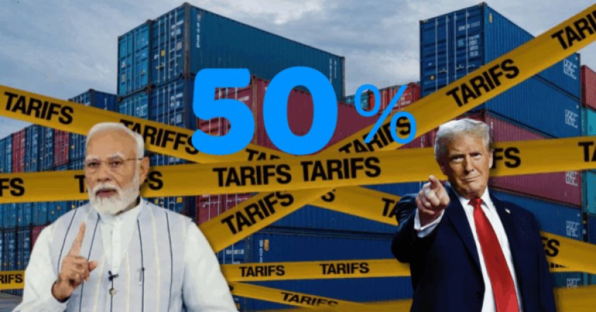 Trump’s 50% Tariff on Indian Goods: What It Means for Jobs, Trade, and the Economy