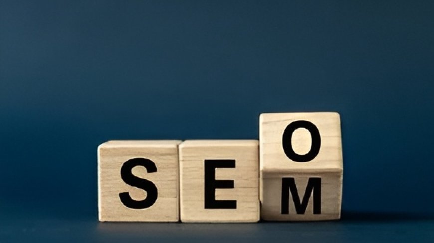 How to Combine SEO and SEM for Maximum Digital Marketing ROI