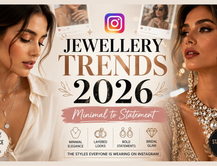 Jewellery Trends Taking Over Instagram in 2026: From Minimal Elegance to Bold Statement Pieces